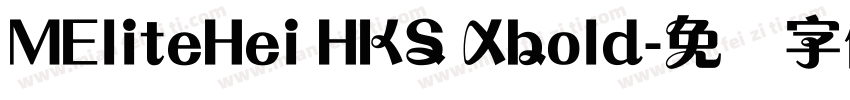 MEliteHei HKS Xbold字体转换